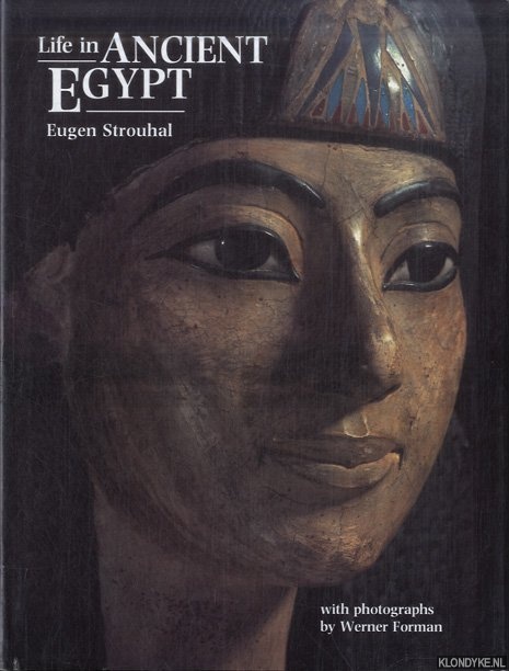 Strouhal, Eugen - Life in Ancient Egypt