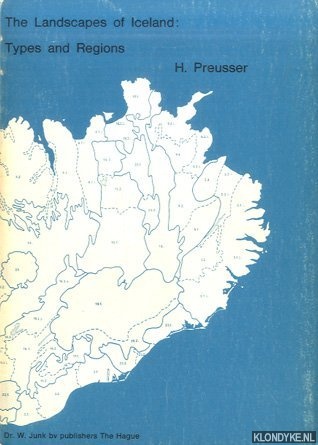 Preusser, H. - The Landscapes of Iceland. Types and Regions