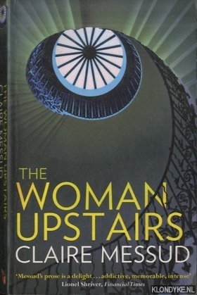 Messud, Claire - The Woman Upstairs