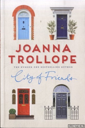 Trollope, Joanna - City of Friends