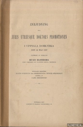 Benedicks, Carl - Inbjudning till juris utriusque doktors promotionen i Uppsala domkyrka den 24 maj 1907 ufrdad af promotor Hugo Blomberg.