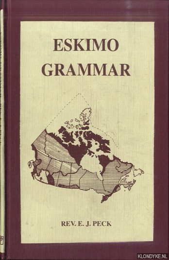 Peck, Rev. E.J. - Eskimo Grammar - Inuktitut Granmmar