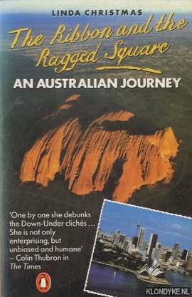 Christmas, Linda - The Ribbon and the Ragged Square. An Australian Journey