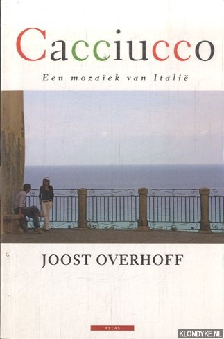 Overhoff, Joost - Cacciucco. Een mozaek van Itali