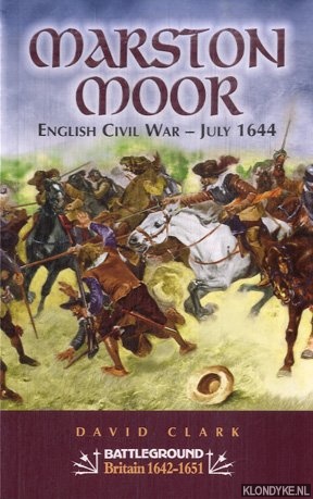Clark, David - Marston Moor. English Civil War - July 1644