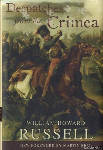 Russell, William Howard - Despatches from the Crimea