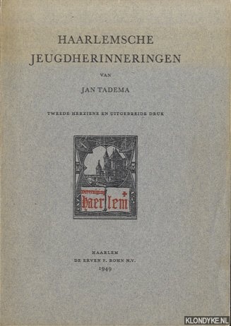 Tadema, Jan - Haarlemsche jeugdherinneringen
