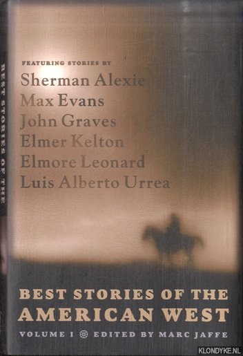 Jaffe, Marc (edited by) - Best Stories of the American West. Volume One