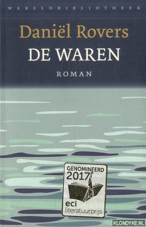 Rovers, Daniel - De waren *GESIGNEERD*