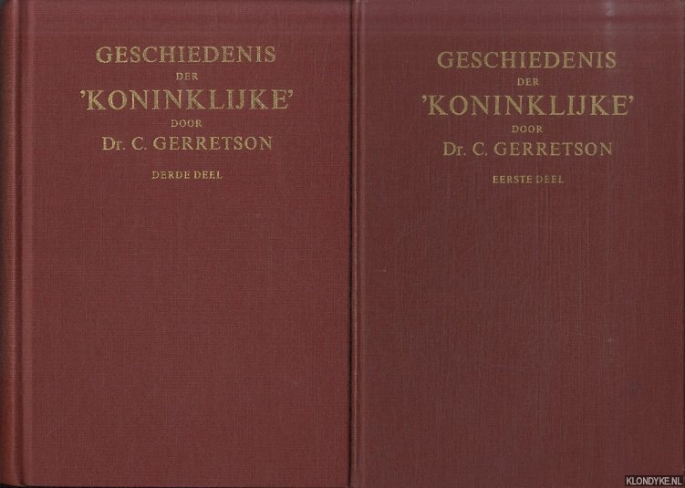 Gerretson, Dr. C. - Geschiedenis der 'Koninklijke' (5 delen)