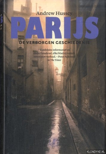 Parijs. De verborgen geschiedenis - Hussey, Andrew