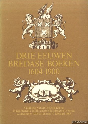 Kok, M.A. - e.a. - Drie eeuwen Bredase boeken 1604-1900