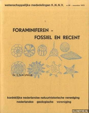 Spiker, Dr. E.Th.N. - Foraminiferen - Fossiel en recent + bijlage