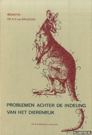 Bruggen, Dr. A.C. van (redactie) - Problemen achter de indeling van het dierenrijk