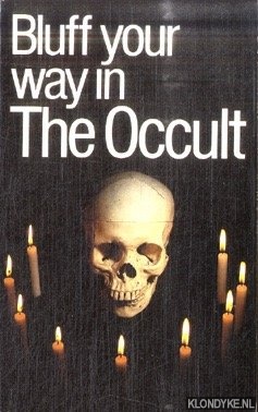 Rae, Alexander C. - Bluff your way in The Occult