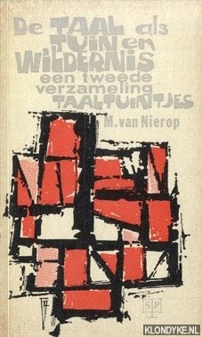 Nierop, M. van - De Taal als Tuin en Wildernis. Een tweede verzameling Taaltuintjes