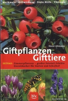 Giftpflanzen. Gifttiere - Altmann, Horst