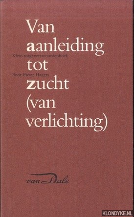 Hagers, Pieter - Van aanleiding tot zucht (van verlichting). Klein uitgeverswoordenboek