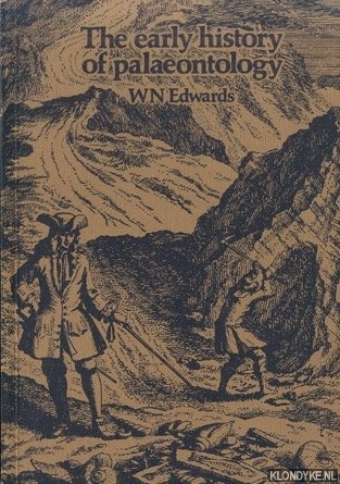 Edwards, W.N. - The Early History of Palaeontology