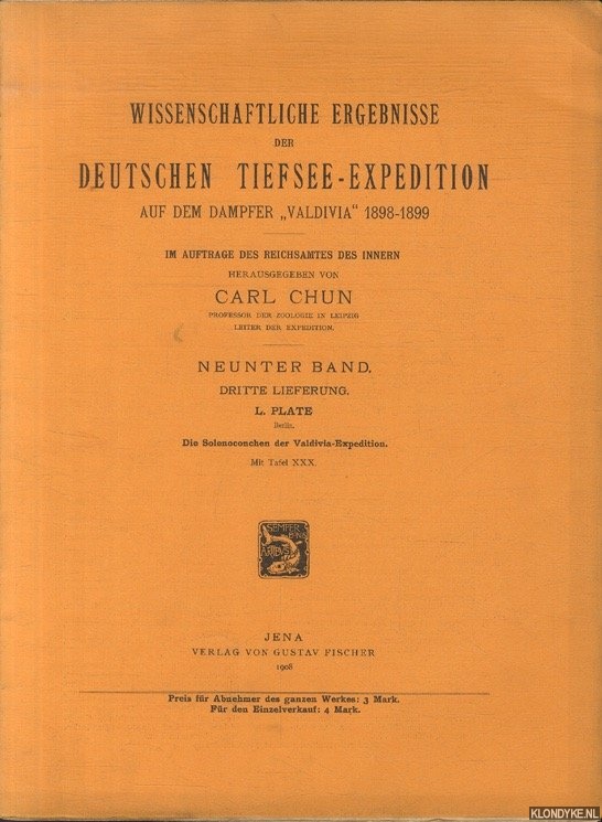 Chun, Carl - Wissenschaftliche Ergebnisse der deutschen Tiefsee-Expedition auf dem Dampfer 