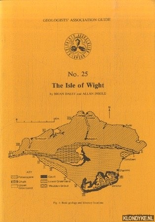 Daley, Brian & Allan Insole - Geologists' Association Guide No. 25: The Isle of Wight
