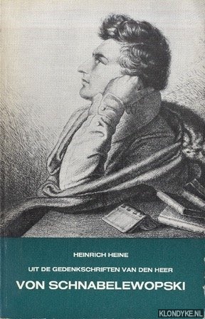 Heine, Heinrich - Uit de gedenkschriften van den heer von Schnabelewopski