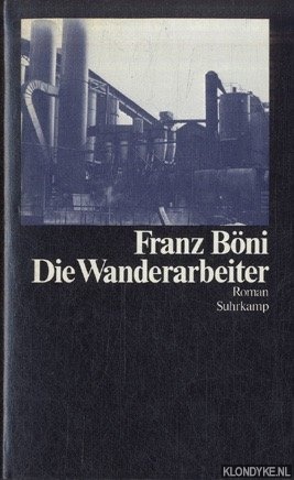 Bni, Franz - Die Wanderarbeiter