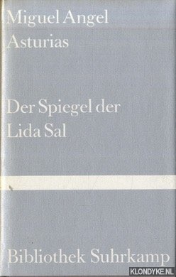 Asturias, Miguel Angel - Der Spiegel der Lida Sal. Erzhlungen und Legenden