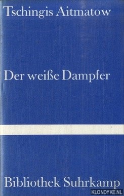 Aitmatow, Tschingis - Der weie Dampfer