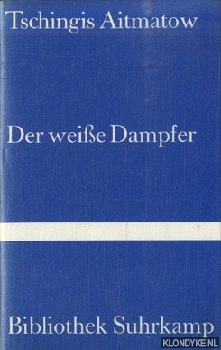 Aitmatow,Tschingis - Der weie Dampfer