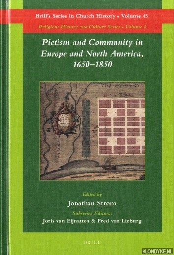 Strom, Jonathan - Pietism and Community in Europe and North America, 1650-1850