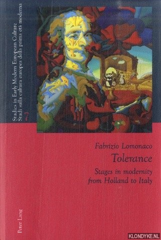 Lomonaco, Fabrizio - Tolerance. Stages in modernity from Holland to Italy