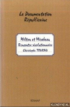 Tournu, Christophe - Milton et mirabeau. Rencontre rvolutionnaire