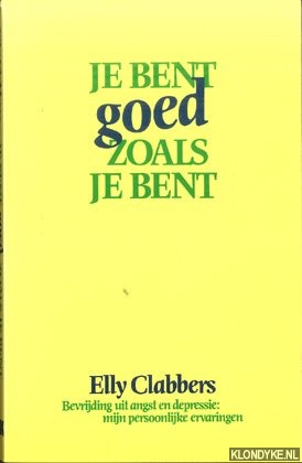 Clabbers, Elly - Je bent goed zoals je bent