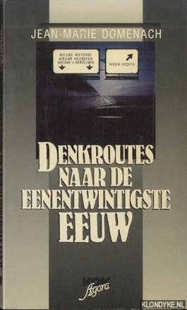 Domenach, Jean-Marie - Denkroutes naar de eenentwintigste eeuw