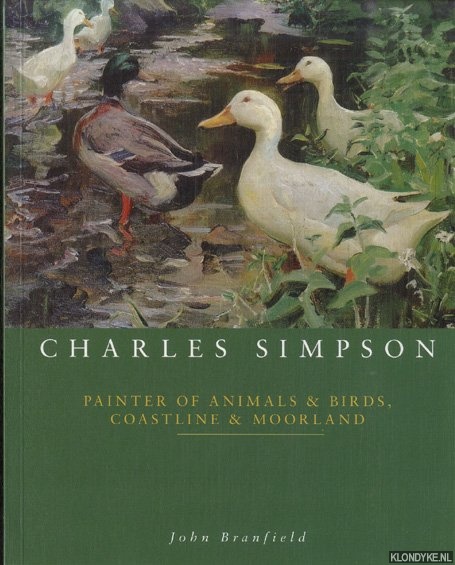 Branfield, John - Charles Simpson. Painter of Animals and Birds, Coastline and Moorland