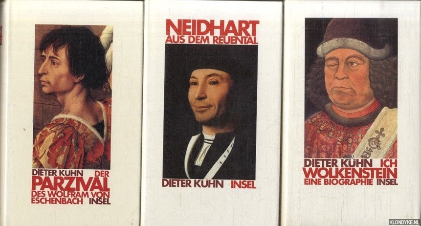 Khn, Dieter - Trilogie des Mittelalters. 3 Bnde: Der Parzival des Wolfram von Eschenbach; Neidhart aus dem Reuental; Ich Wolkenstein. Eine Biographie