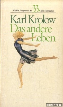 Krolow, Karl - Das andere Leben. Eine Erzhlung