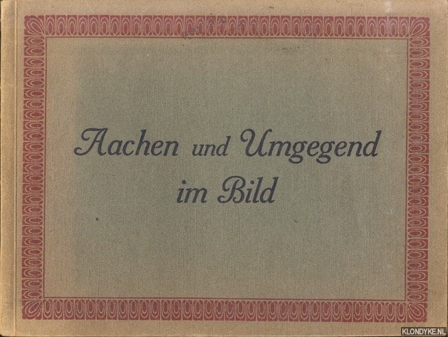Various - Aachen, Aachener Verlags- u. Druckerei-Gesellschaft