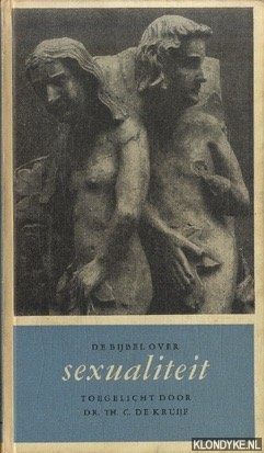 Kruijf, dr. Th.C. de - De bijbel over sexualiteit