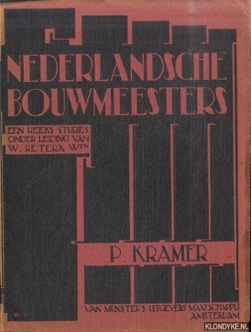 Kramer, P. - Nederlandsche Bouwmeesters: P. Kramer
