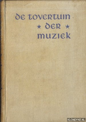 Duhamel, Georges - De Tovertuin der Muziek
