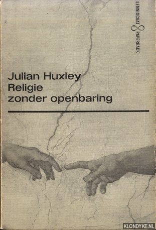 Huxley, Julian - Religie zonder openbaring