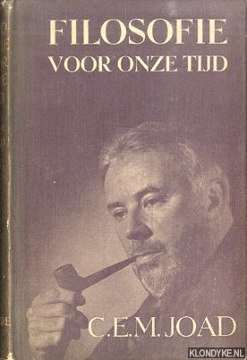 Joad, C.E.M. - Filosofie voor onze tijd