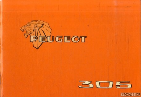 Diverse auteurs - Peugeot 305 - gebruik/onderhoud
