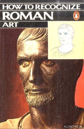 Colledge, Malcolm - How to Recognize Roman Art