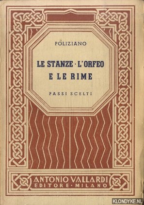 Poliziano, Angelo Ambrogini - Le stanze; L'orfeo e le rime