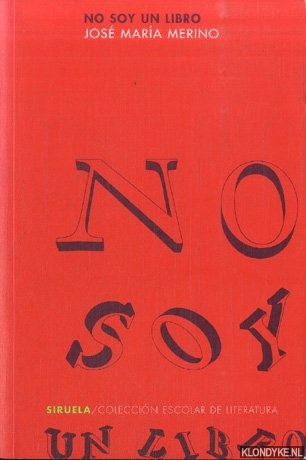 Merino, Jos Mara - No soy un libro