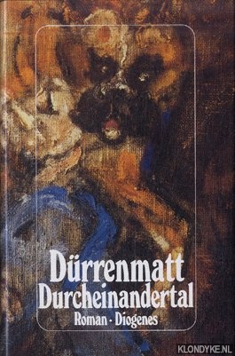 Drrenmatt, Friedrich - Durcheinandertal. Roman