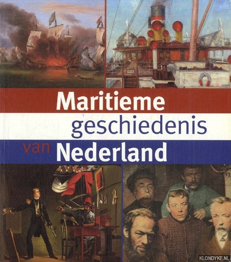 Daalder, Remmelt - Maritieme geschiedenis van Nederland in 70 hoogtepunten 1500-2000